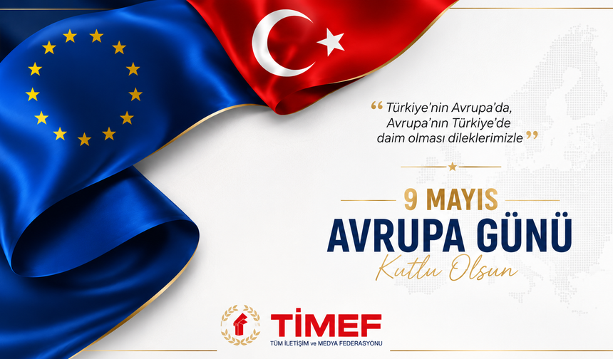 9 MAYIS AVRUPA GÜNÜ KUTLU OLSUN!